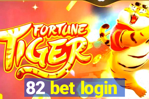 82 bet login